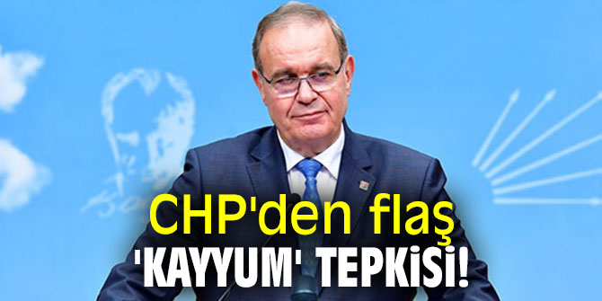 CHP'den flaş 'kayyum' tepkisi!