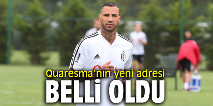 Quaresma’nın yeni adresi belli oldu