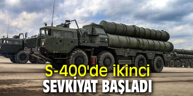 Son dakika! S-400'de ikinci sevkiyat başladı