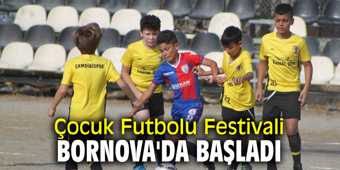 Çocuk Futbolu Festivali Bornova'da başladı
