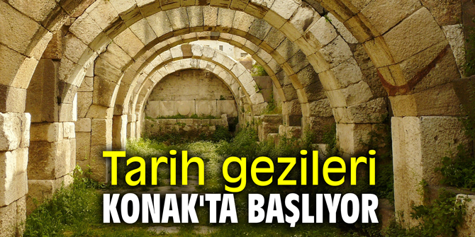 Tarih gezileri Konak'ta başlıyor