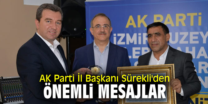 AK Parti İl Başkanı Sürekli'den önemli mesajlar