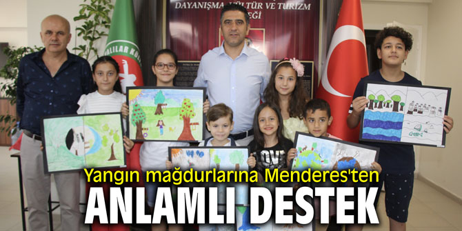 Yangın mağdurlarına Menderes'ten anlamlı destek
