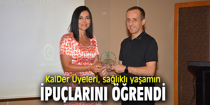 KalDer Üyelerine sağlıklı yaşam için öneriler!