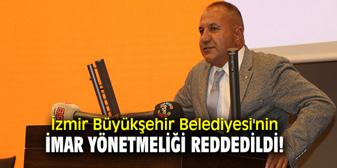 Büyükşehir'in imar yönetmeliği reddedildi!