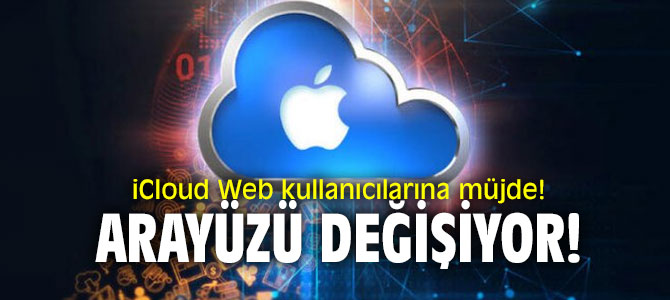 iCloud Web kullanıcılarına müjde!