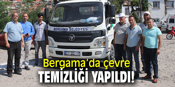 Bergama’da çevre temizliği yapıldı!