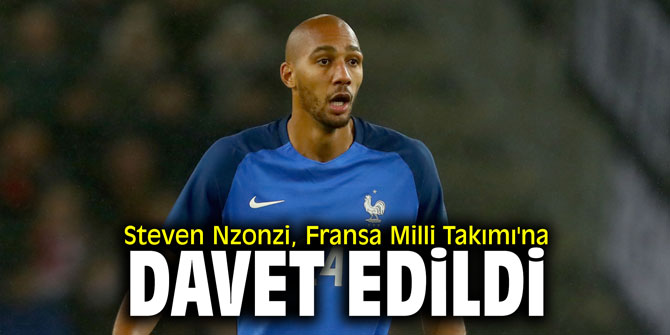 Steven Nzonzi, Fransa Milli Takımı'na davet edildi