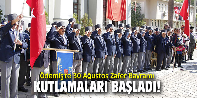 Ödemiş'te 30 Ağustos Zafer Bayramı kutlamaları başladı!
