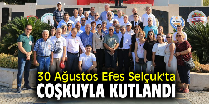 30 Ağustos Efes Selçuk'ta coşkuyla kutlandı