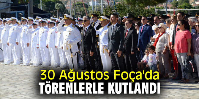 30 Ağustos Foça'da törenlerle kutlandı