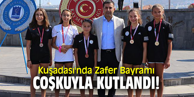 Zafer Bayramı Kuşadası'nda kutlandı!