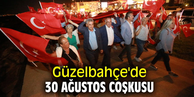 Güzelbahçe'de 30 Ağustos coşkusu