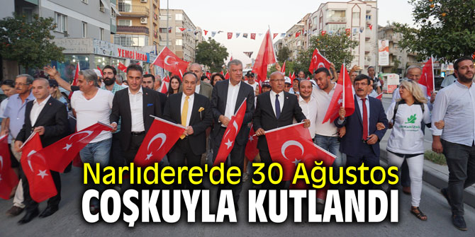 Narlıdere'de 30 Ağustos coşkuyla kutlandı