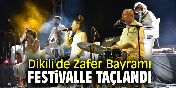 Dikili'de Zafer Bayramı festivalle taçlandı
