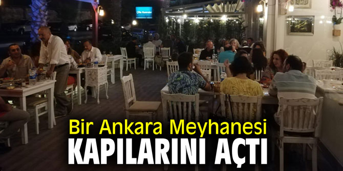Bir Ankara Meyhanesi kapılarını açtı