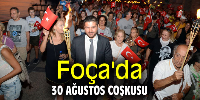Foça'da 30 Ağustos coşkusu
