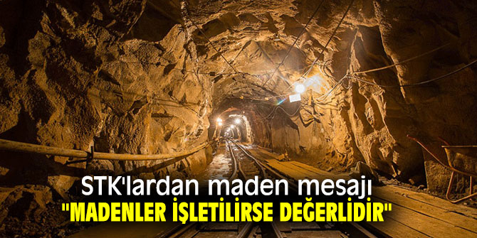 STK'lardan maden mesajı!