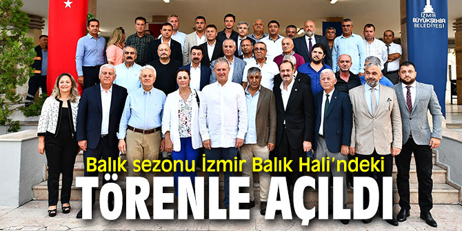 2019-2020 Balıkçılık Av Sezonu İzmir'de açıldı!