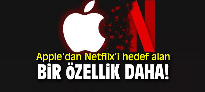 Apple ile Netflix rekabeti boyut değiştiriyor!