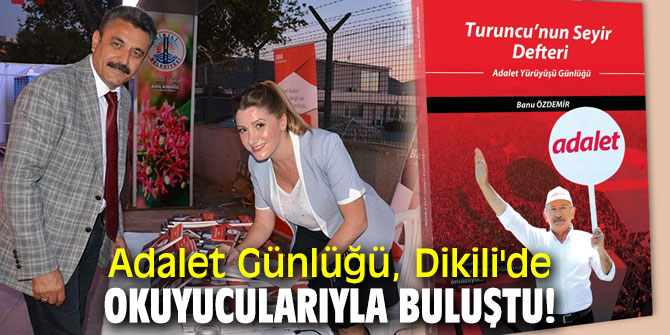 Adalet Günlüğü, Dikili'de okuyucularıyla buluştu!