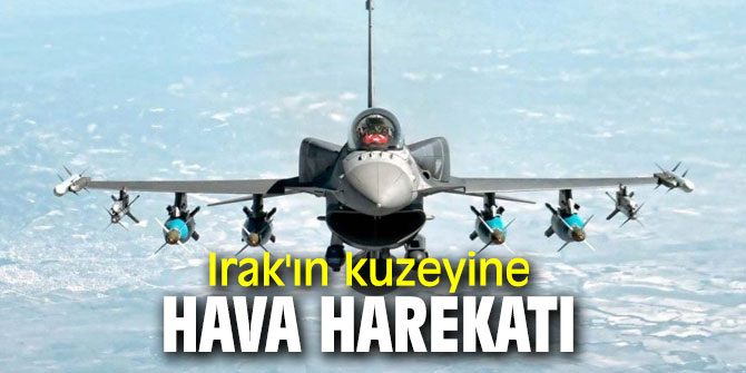 Irak'ın kuzeyine hava harekatı