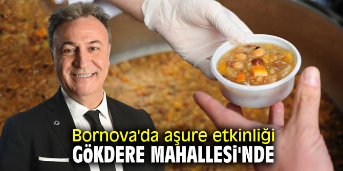 Bornova'da aşure etkinliği Gökdere Mahallesi'nde