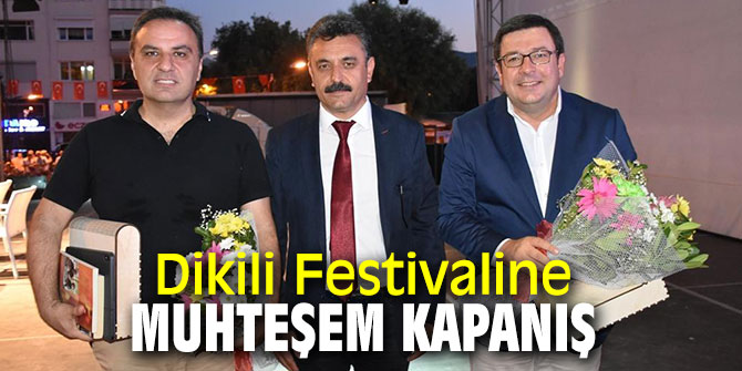 Dikili Kültür - Sanat, Demokrasi ve Emek Festivali sona erdi!