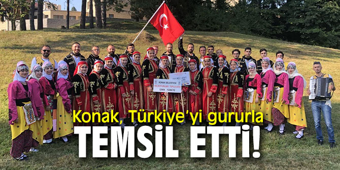 Konak Belediyesi Halkoyunları Topluluğu Türkiye’yi temsil etti!