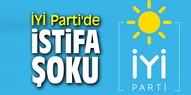 İYİ Parti'de istifa şoku! İl yönetimi...