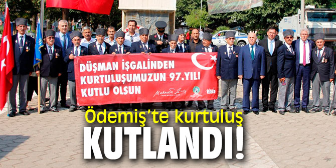 Ödemiş’te kurtuluş kutlandı!