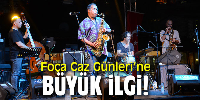 Foça Caz Günleri’ne büyük ilgi!