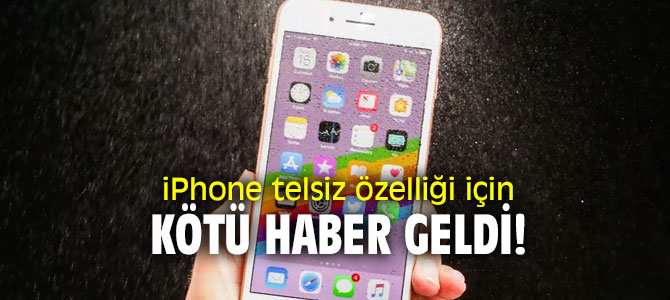 iPhone telsiz özelliği için kötü haber