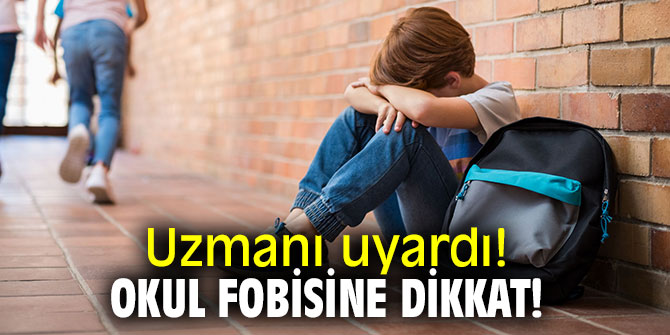 Uzmanı uyardı! Okul fobisine dikkat!