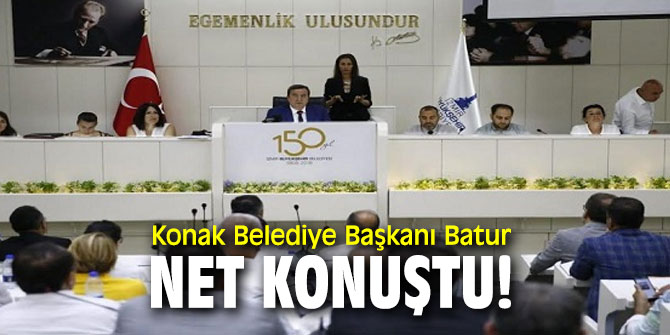Konak Belediye Başkanı Batur net konuştu!
