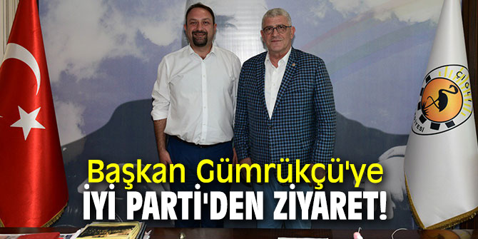 Başkan Gümrükçü'ye İYİ Parti'den ziyaret!