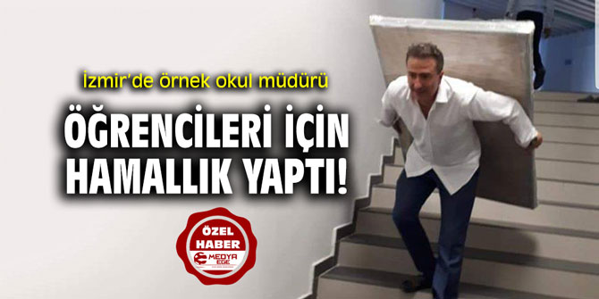 Öğrencileri için hamallık yaptı!