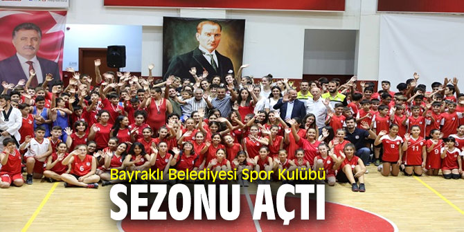 Bayraklı Belediyesi Spor Kulübü sezonu açtı