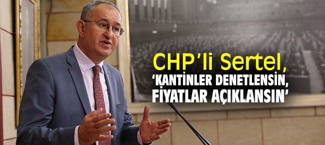 CHP’li Sertel, cezaevi kantinlerindeki fiyatlara dikkat çekti!