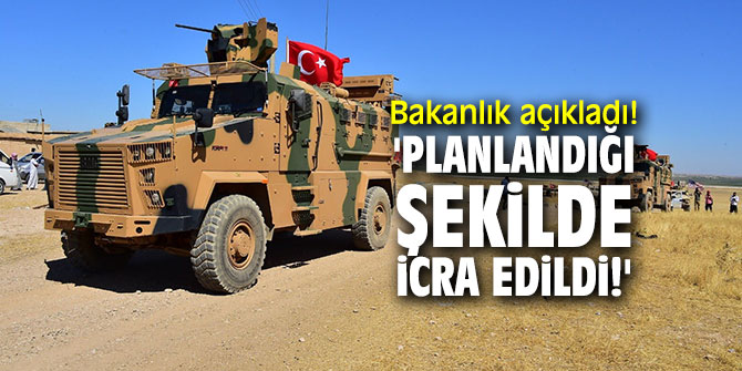 Bakanlık açıkladı! 'Planlandığı şekilde icra edildi!'