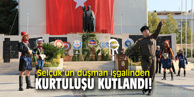 Selçuk’un düşman işgalinden kurtuluşu kutlandı!