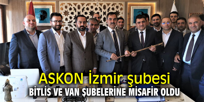 ASKON İzmir şubesi Bitlis ve Van şubelerine misafir oldu