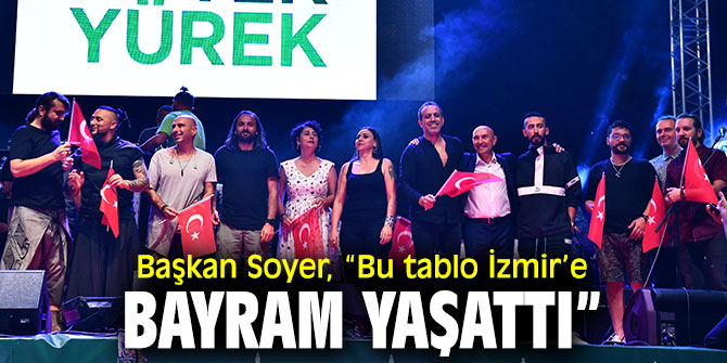 Başkan Soyer, “Bu tablo İzmir’e bayram yaşattı” 