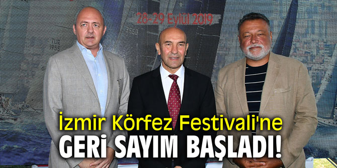 İzmir Körfez Festivali'ne geri sayım!