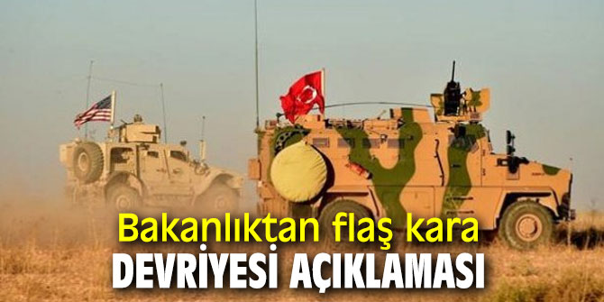 Bakanlıktan flaş kara devriyesi açıklaması