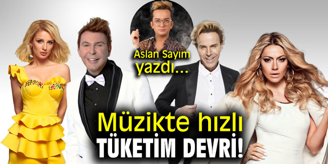 Müzikte hızlı tüketim devri!