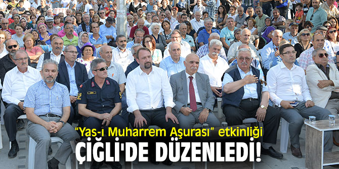 “Yas-ı Muharrem Aşurası” etkinliği Çiğli'de düzenledi!