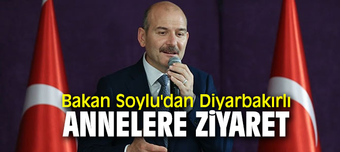 İçişleri Bakanı Süleyman Soylu Diyarbakırlı anneleri ziyaret etti!