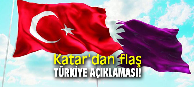 Katar’dan flaş Türkiye açıklaması! 