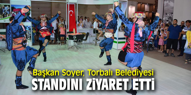 Başkan Soyer'den İEF'te Torbalı'nın standına ziyaret!